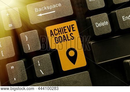 Hand Writing Sign Achieve Goals. Business Approach Results Oriented Reach Target Effective Planning 