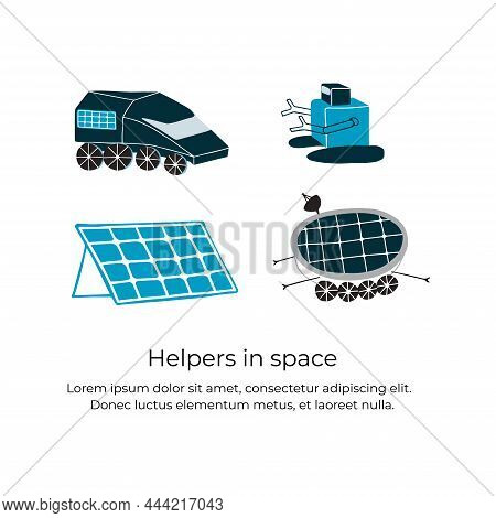 A Rover, Robots And Solar Batteries Are Helpers In Space. Handdrawn Vector Illustration Of Things Wh