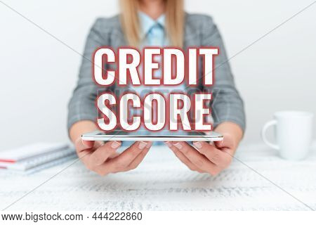 Writing Displaying Text Credit Score. Internet Concept Represent The Creditworthiness Of An Individu