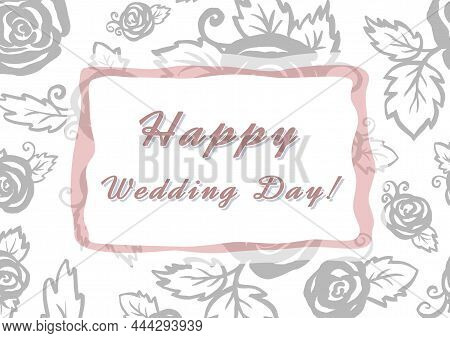 Happy Wedding Day Hand - Lettering Sign In Pink Frame. Calligraphy Words For Greeting Cards, Weddind