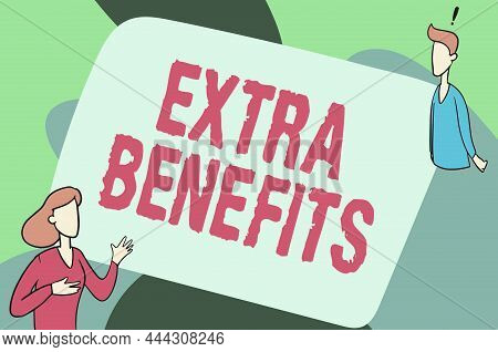 Text Showing Inspiration Extra Benefits. Word Written On Additional Compensation Bonus Subsidies Inc