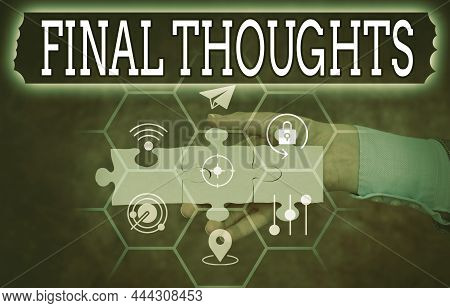 Inspiration Showing Sign Final Thoughts. Concept Meaning Conclusion Last Analysis Recommendations Fi
