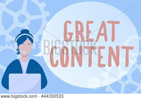 Inspiration Showing Sign Great Content. Word For Satisfaction Motivational Readable Applicable Origi