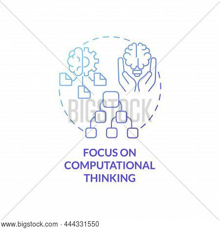 Focus On Computational Thinking Blue Gradient Concept Icon. Knowledge. Coding Abstract Idea Thin Lin