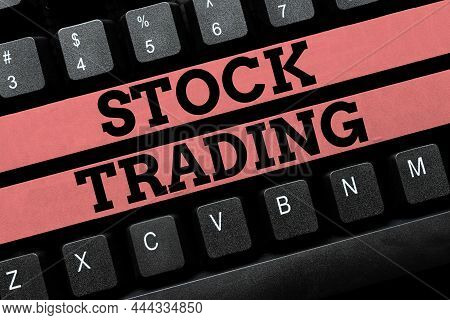 Text Caption Presenting Stock Trading. Business Showcase Buy And Sell Of Securities Electronically O
