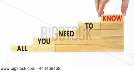 All You Need To Know Symbol. Wooden Blocks With Words All You Need To Know On Beautiful White Backgr