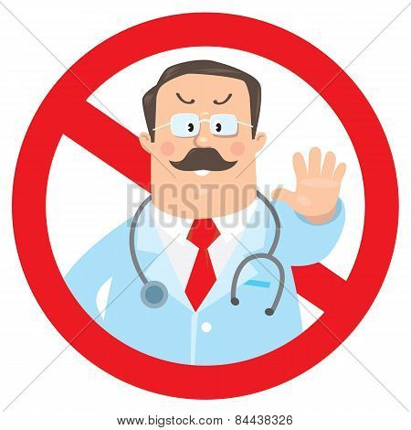 Prohibition sign with funny doctor