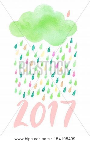 Cute green watercolor cloud with rain and inscription 2017. Set of watercolor objects isolated on white background for your design: textile fabric postcard invitation.