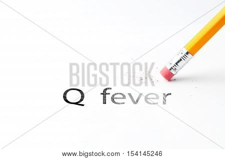 Closeup of pencil eraser and black Q fever text. Q fever. Pencil with eraser.