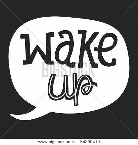 Vector Hand Drawn Lettering, Curves Line. Motivation Phase For banners, labels, signs, prints, posters, web, phone case. Wake Up