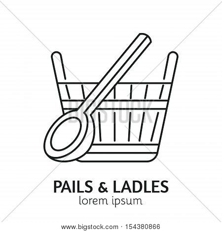 Unique Line Style Vector Logotype Template with Pail and Ladle. Clean and minimalist symbol perfect for your business. Sauna relaxation concept.