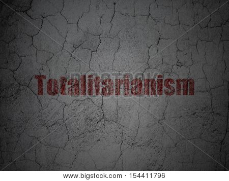 Politics concept: Red Totalitarianism on grunge textured concrete wall background