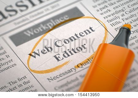 Web Content Editor - Small Advertising in Newspaper, Circled with a Orange Marker. Blurred Image. Selective focus. Concept of Recruitment. 3D Illustration.