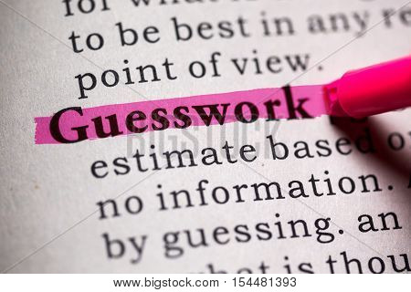 Fake Dictionary Dictionary definition of the word guesswork.