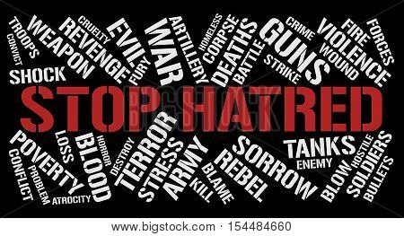Stop hatred word cloud concept. Black background.