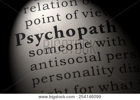 Fake Dictionary, Dictionary Definition Of The Word Psychopath. Including Key Descriptive Words.