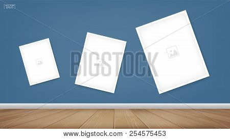 Empty Photo Frame Or Picture Frame Background In Room Space Area With Blue Wall Background And Woode