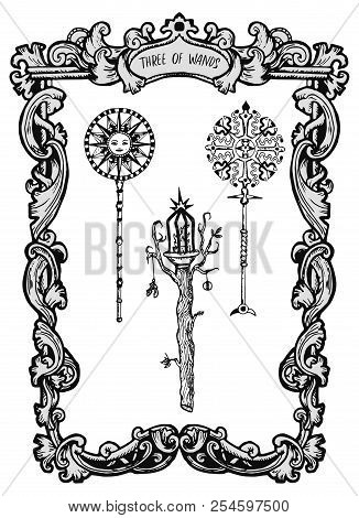 Three Of Wands. Minor Arcana Tarot Card. The Magic Gate Deck. Fantasy Engraved Vector Illustration W