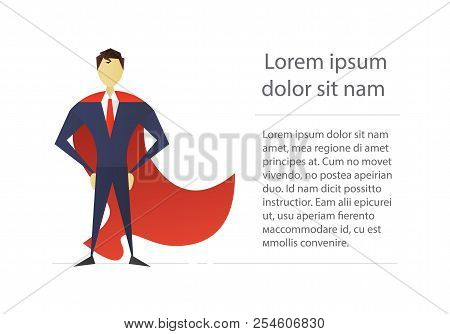 Superhero Flat Character Design. Businessman. Strong Man In Red Cape Standing In Confident Pose. Vec