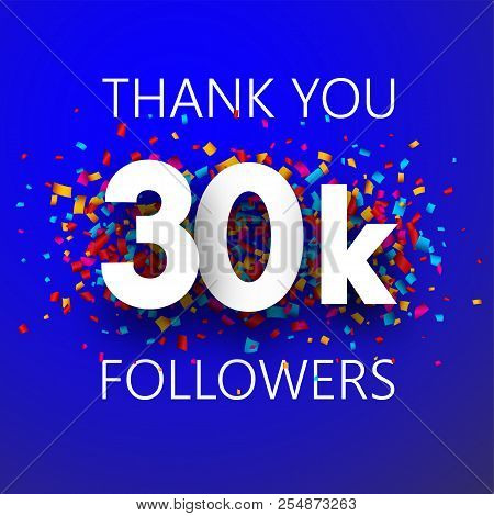 Thank You, 30k Followers. Card With Colorful Confetti.