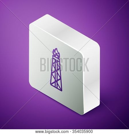 Isometric Line Oil Rig With Fire Icon Isolated On Purple Background. Gas Tower. Industrial Object. S