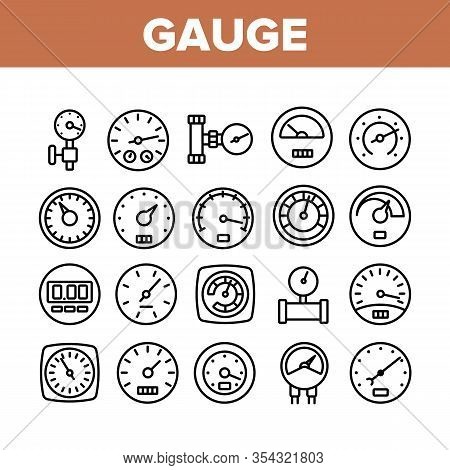 Gauge Meter Equipment Collection Icons Set Vector. Speedometer And Car Fuel Gauge, Gaz Measurement P