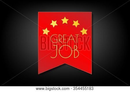 Illustration Minimal, Gold Color Great Job Word With Red Color Five Star Shape On Flag Geometric Red