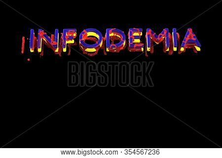 Infodemia Lettering Concept About Pandemia And False Information With Coronavirus Covid-19. 3d Illus