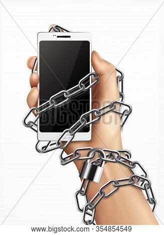 Smartphone Addiction Realistic Design Concept With Human Hand Wrapped In  Chain And Holding Gadget V