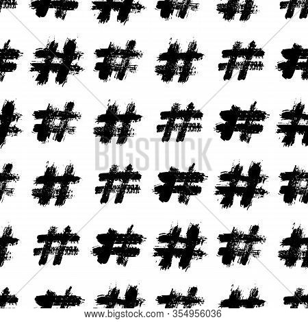 Hashtag Seamless Pattern Hand Drawn With A Brush. Vector Monochrome Grunge Texture Of Communication 