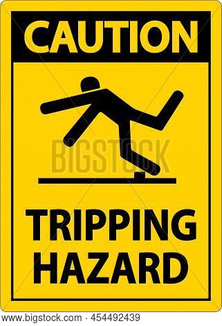 Caution Tripping Hazard Sign On White Background