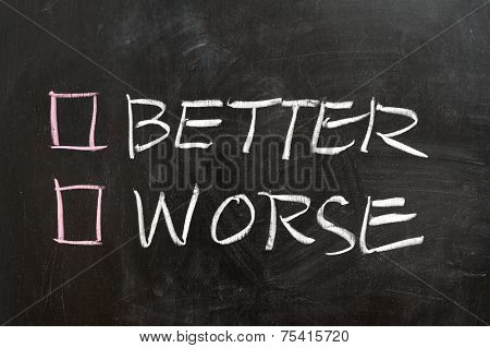 Better Or Worse