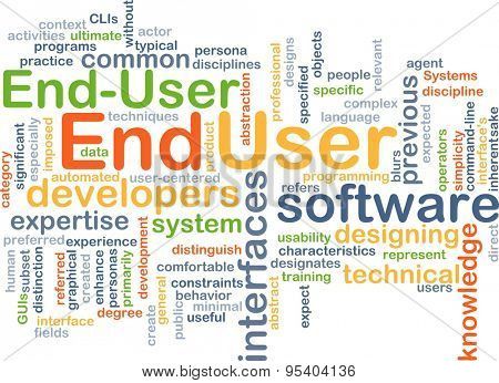Background concept wordcloud illustration of end user