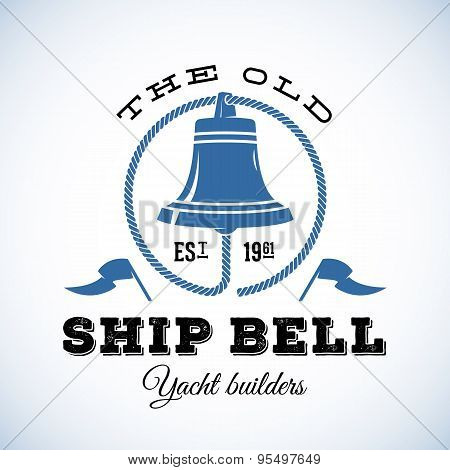 The Old Ship Bell Yacht Builders Retro Style Vector Logo Template or Vintage Label