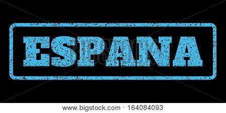 Light Blue rubber seal stamp with Espana text. Vector tag inside rounded rectangular banner. Grunge design and dust texture for watermark labels. Horisontal emblem on a black background.
