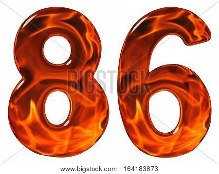 86, Eighty Six, Numeral, Imitation Glass And A Blazing Fire, Isolated On White Background