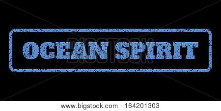 Blue rubber seal stamp with Ocean Spirit text. Vector caption inside rounded rectangular frame. Grunge design and dirty texture for watermark labels. Horisontal sign on a black background.