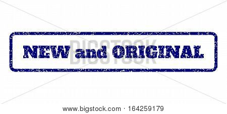 Navy Blue rubber seal stamp with New and Original text. Vector message inside rounded rectangular shape. Grunge design and dirty texture for watermark labels. Horisontal sign on a white background.