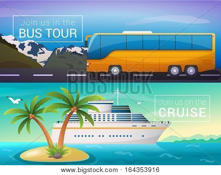 Vector travel banners set. Bus tour to Alps mountains, ocean sea cruise liner to the islands