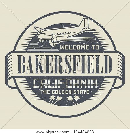 Stamp with airplane and text Welcome to California Bakersfield vector illustration