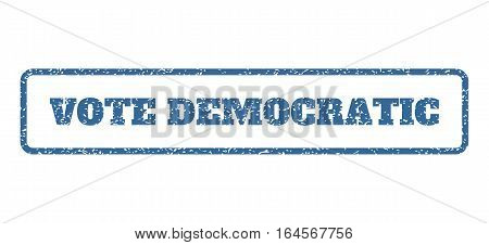 Cobalt Blue rubber seal stamp with Vote Democratic text. Vector caption inside rounded rectangular banner. Grunge design and unclean texture for watermark labels.