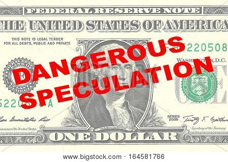 Dangerous Speculation Concept