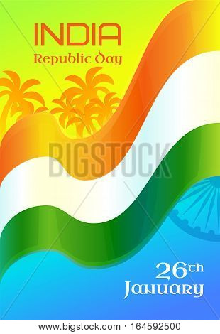 Republic Day in India, 26 January. design element with text, background with Indian national flag, ashoka wheel and palm trees