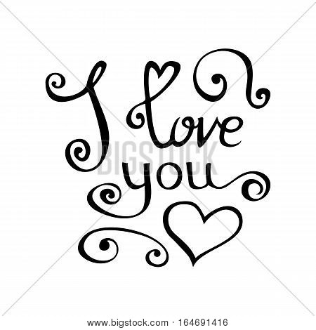 Happy Valentines Day doodle template for your greeting card. I love you black Lettering design isolated on white background. Vector illustration