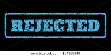Light Blue rubber seal stamp with Rejected text. Vector caption inside rounded rectangular frame. Grunge design and scratched texture for watermark labels. Horisontal sticker on a black background.