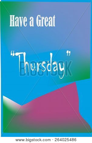 A Colorful Grapic Print Quote Of Great Day