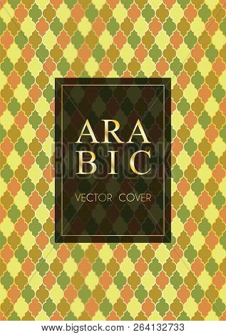 Muslim Pattern Vector Cover Page Design In Arabic Style Of Mosque Stained-glass Window Mosaic Grid. 
