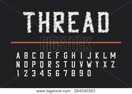 Embroidery Thread Font. Condensed Bold Typeface With Numbers. Vector Illustration.