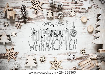 Decoration, Calligraphy Froehliche Weihnachten Means Merry Christmas