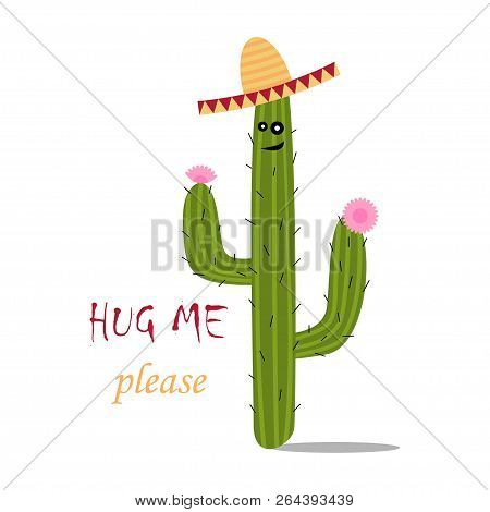Mexican Green Cactus With  Pink Flouwers. Hug Me Please Text. Succulent In Sombrero. T-shirt Print